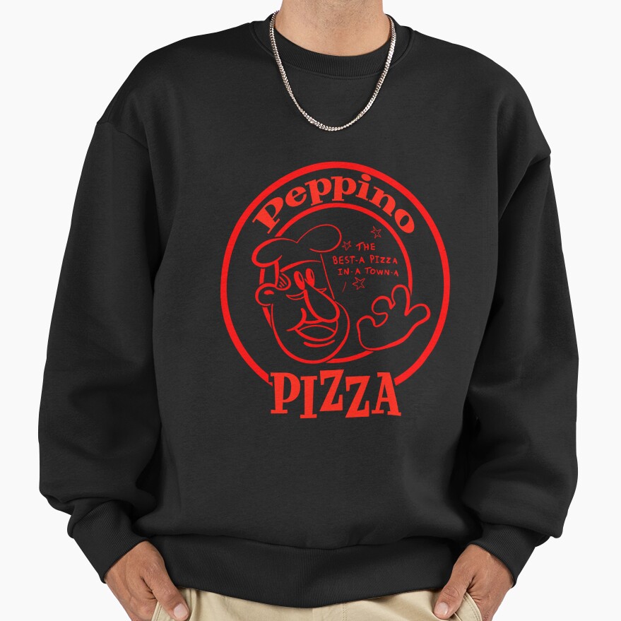 Peppino Pizza The Best A Pizza In A Town A Sweatshirt - Image 2